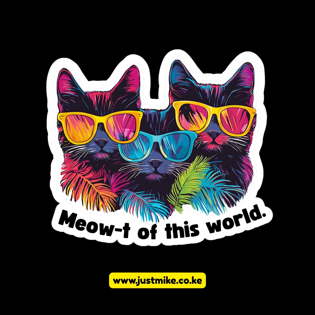 Meow-t of this world: (High Print Quality 300dpi) Transparent Background